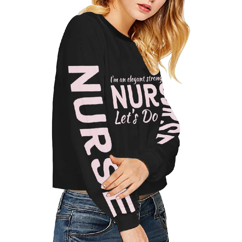 Strong Elegant Nurse Cropped Sweatshirts Hoodie with Typography Text Message
