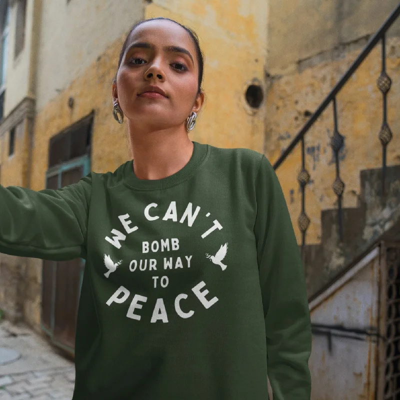 We Can't Bomb Our Way To Peace | Unisex Sweatshirt Hoodie with Cropped Fit Short Trendy We Can't Bomb Our Way To Peace | Unisex Sweatshirt Hoodie with Cropped Fit Short Trendy